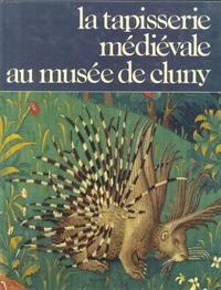 La Tapisserie médiévale au Musée de Cluny Books