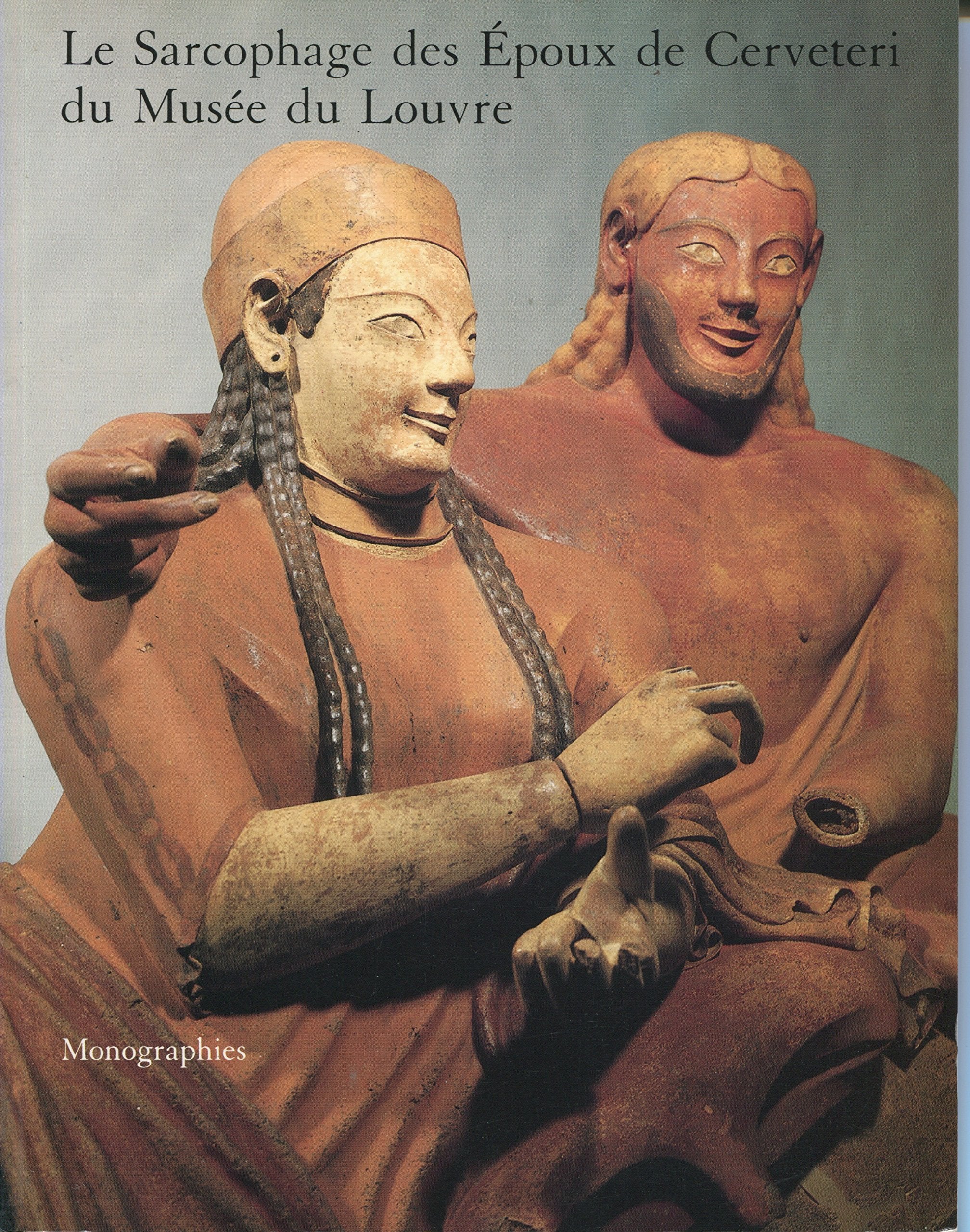 Le Sarcophage des époux de Cerveteri du Musée du Louvre book