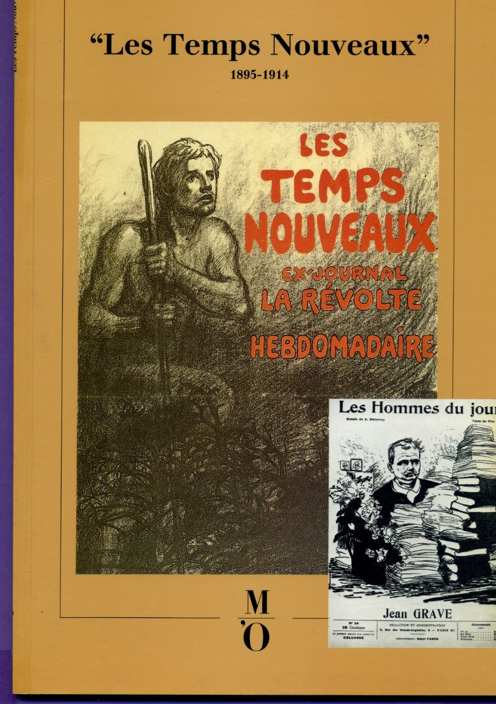 Les Temps nouveaux : 1895-1914, un hebdomadaire anarchiste et la propagande par l'image Books