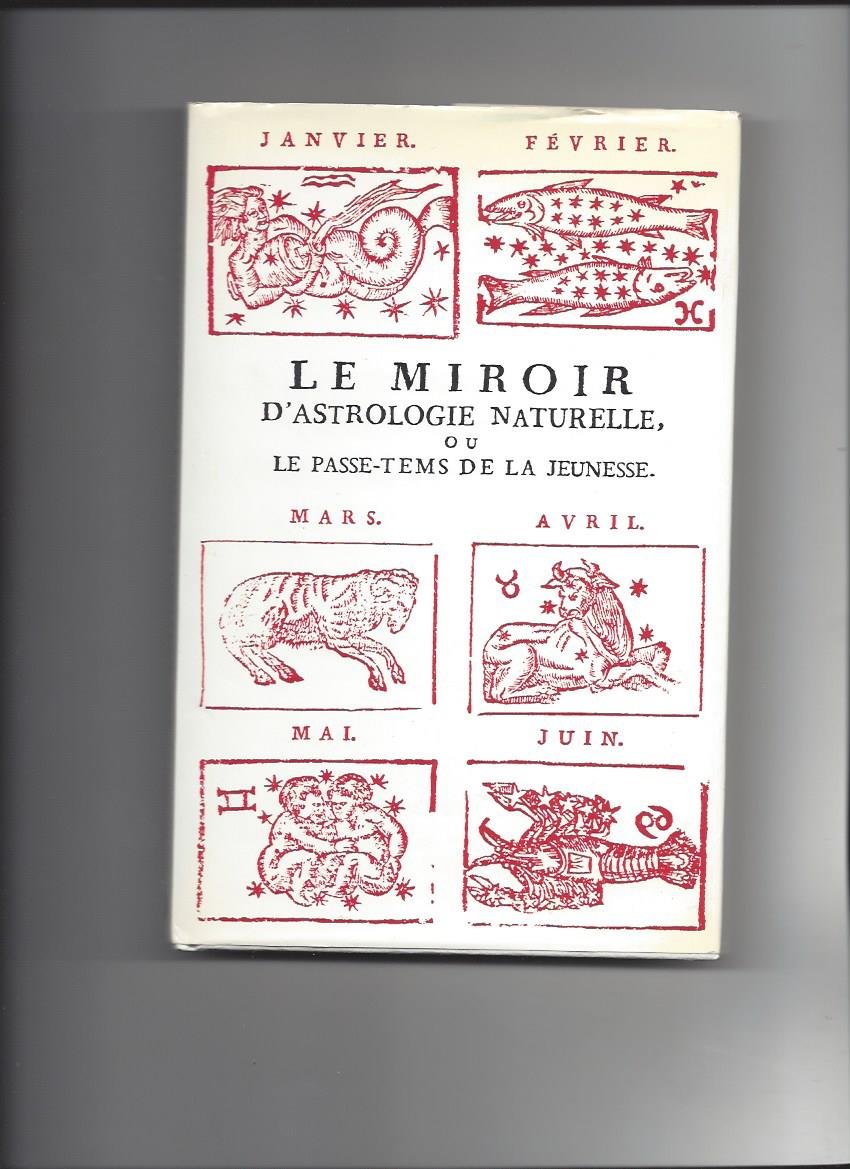 Le Miroir d'astrologie ou le Passe-tems de la jeunesse ... Books