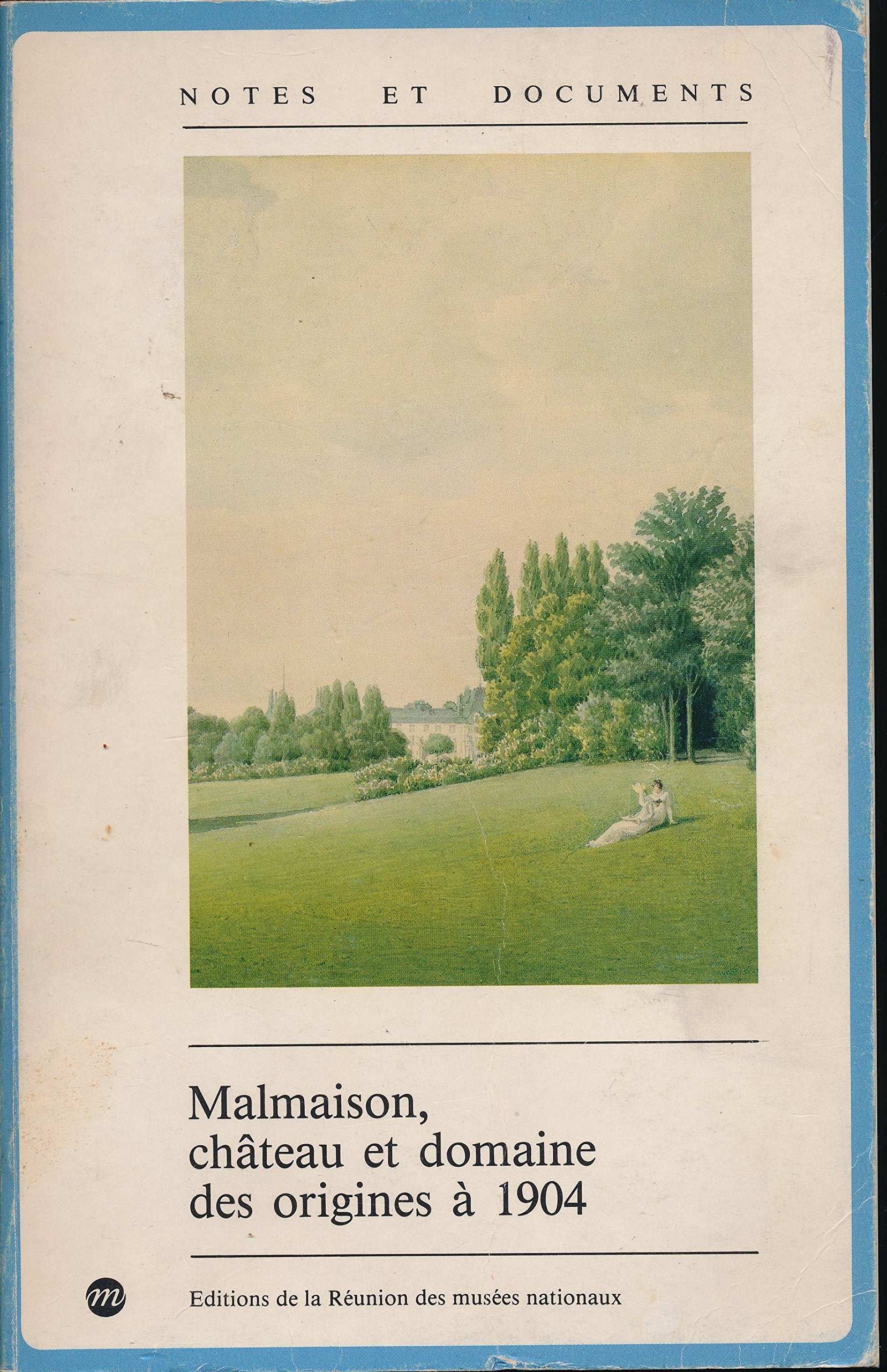 Malmaison, château et domaine des origines à 1904 Books