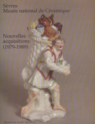 Sèvres, Musée national de céramique, nouvelles acquisitions : 1979-1989 book