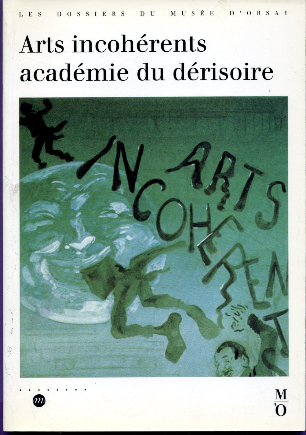Arts incoherents académie ou derisoire (Doss.Expo M'O Nø46) Books