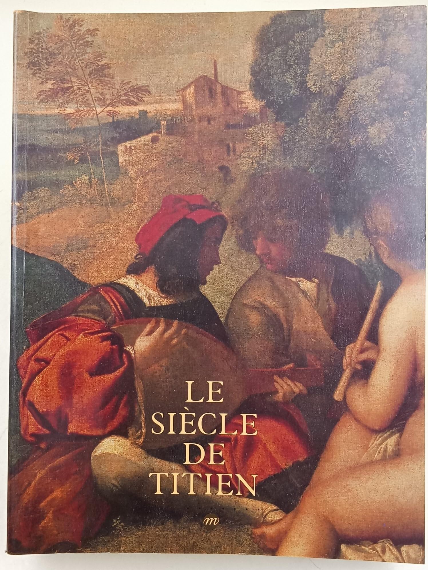 Le siècle de Titien : l'âge d'or de la peinture à Venise Books