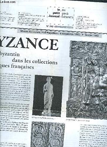 LE PETIT JOURNAL DES GRANDS EVENEMENTS - BYZANCE - N° 240 - 6 NOVEMBRE 1992 - 1 ER FEVRIER 1993 book