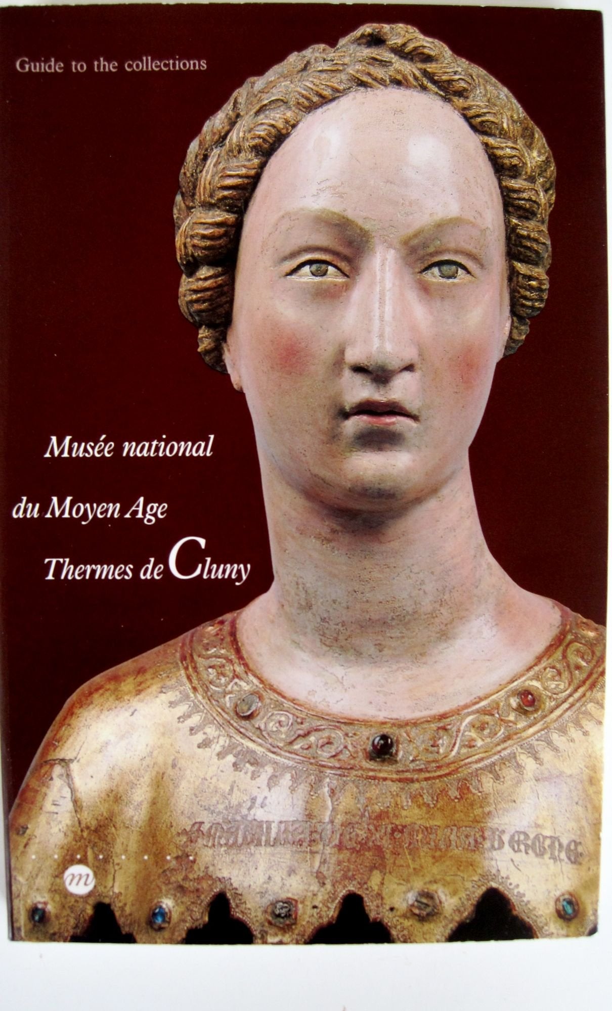 Guide du musee du moyen age thermes de cluny (édition anglaise) Books
