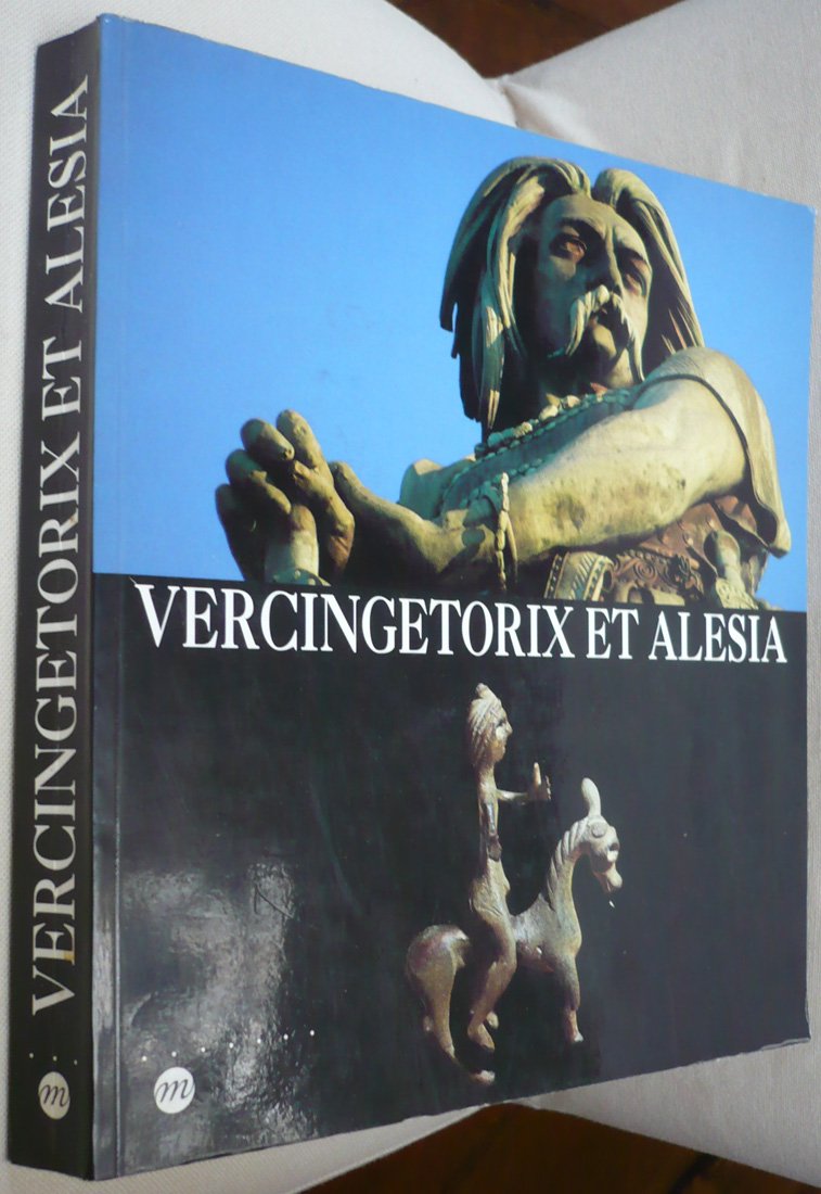 Vercingétorix et Alésia : exposition, Musée des Antiquités nationales, Saint-Germain-en-Laye, 29 mars-18 juillet 1994 book