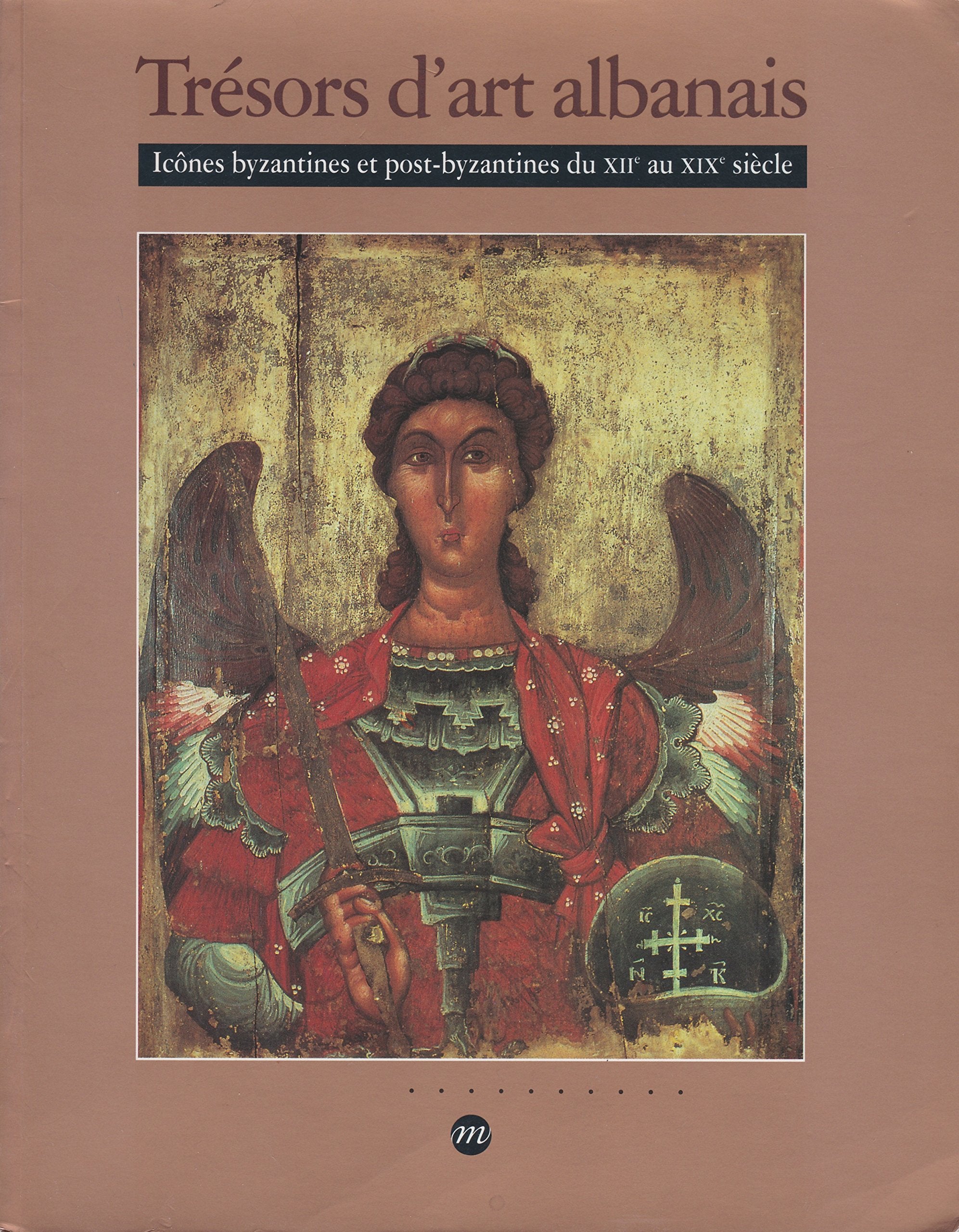 tresors d art albanais: Icônes byzantines et post-byzantines du XIIe au XIXe siècle, [exposition , Nice, Musée national Message biblique Marc Chagall, 3 juillet-7 octobre 199 Film, Art & Culture