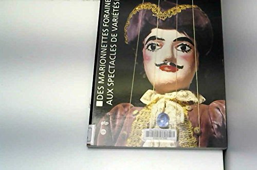 Des marionnettes foraines aux spectacles de variete Books