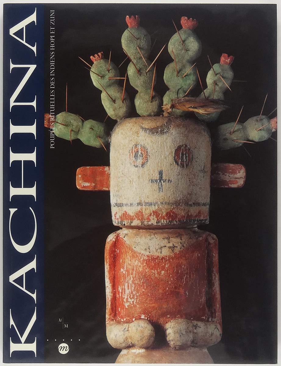 Kachina, poupées rituelles des Indiens Hopi et Zuni book