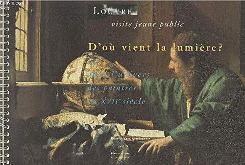 D'ou vient la lumiere ? dans l'univers des peintres du XVIième siecle (0ba 00194) Books