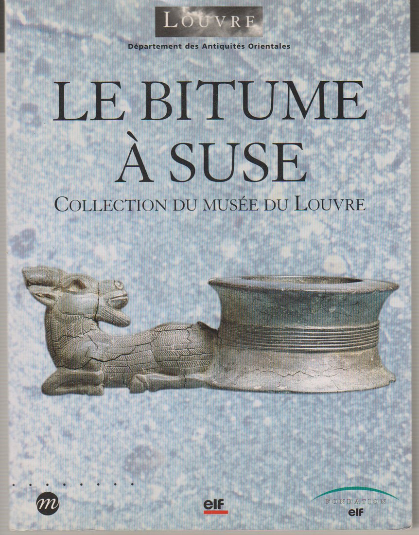 LE BITUME A SUSE - COLLECTION DU MUSEE DU LOUVRE: DEPARTEMENT DES ANTIQUITES ORIENTALES Film, Art & Culture
