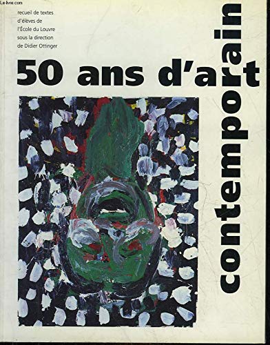 50 Ans D'Art Contemporain book