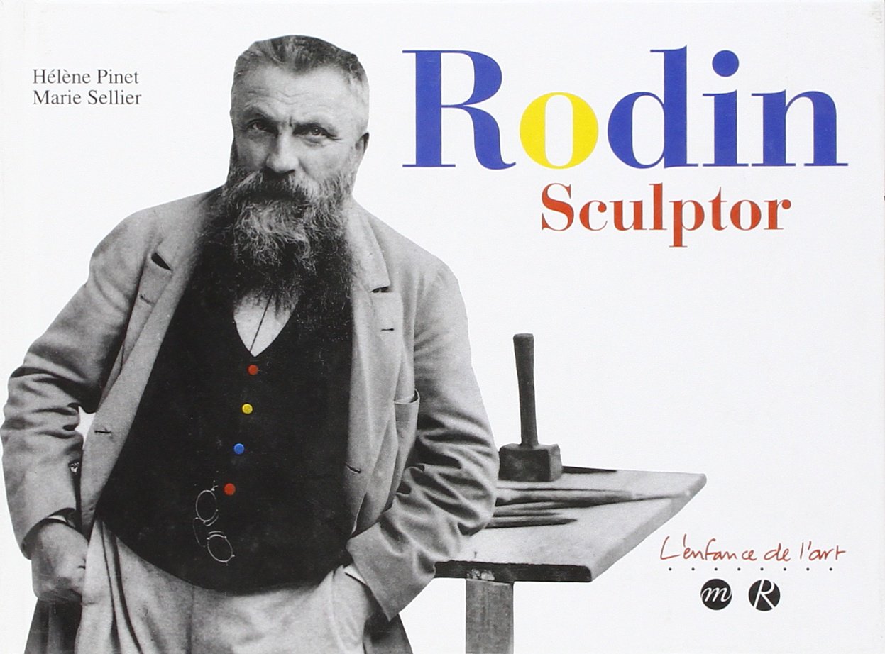 Rodin sculpteur. Rodin sculptor book
