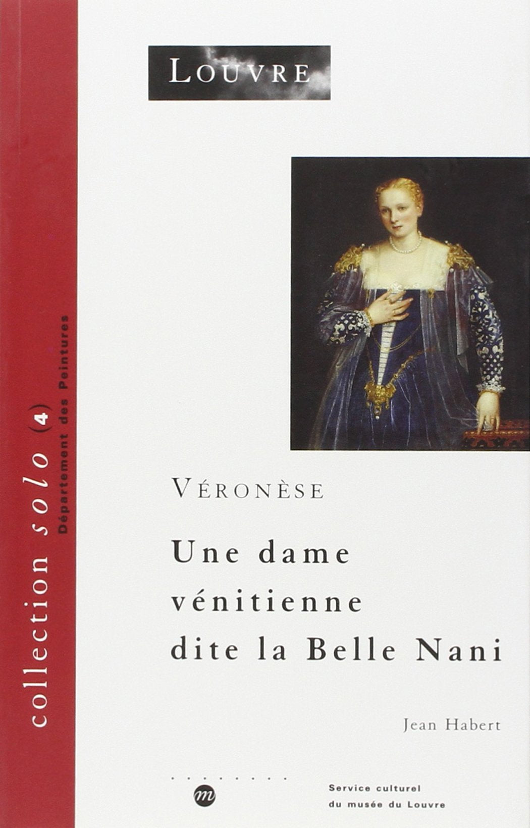 Véronèse, Une dame vénitienne dite La belle Nani book