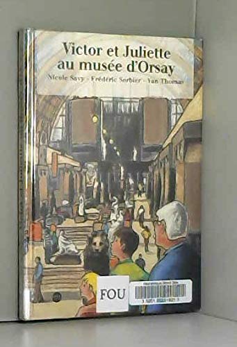 VICTOR ET JULIETTE AU MUSEE D'ORSAY book