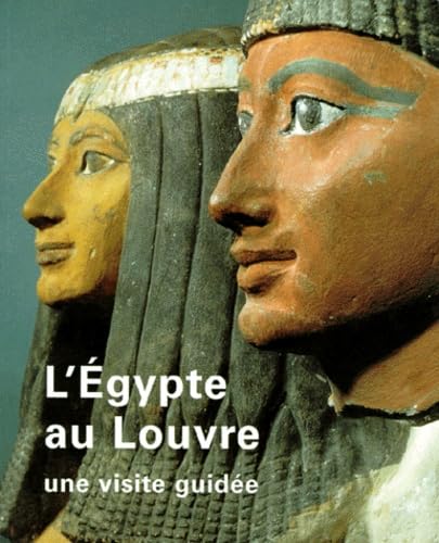 L'EGYPTE AU LOUVRE: UNE VISITE GUIDEE Film, Art & Culture