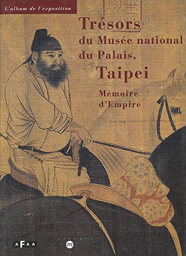 Trésors du Musée national du Palais, Taipei : mémoire d'Empire Books