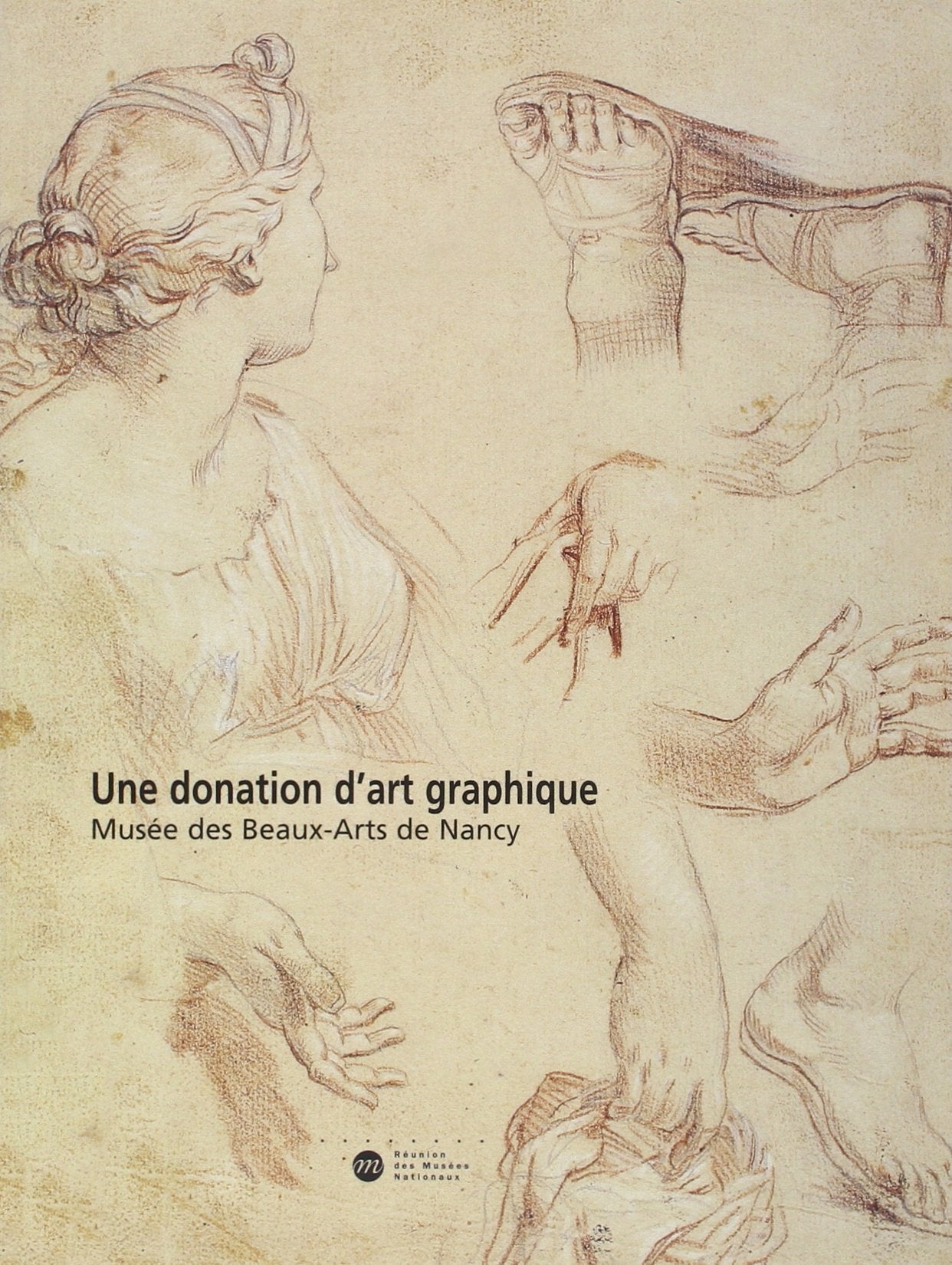 Une donation d'art graphique. Musée des beaux-arts de Nancy book