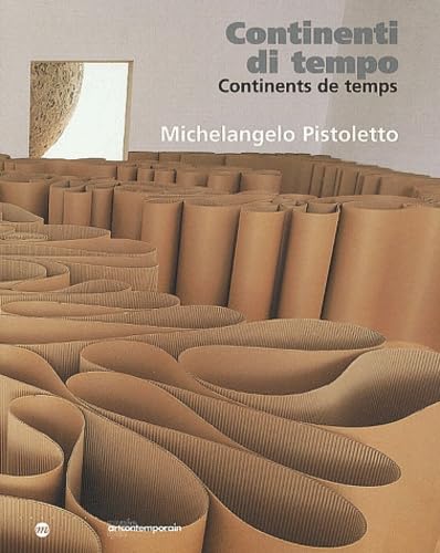 MICHELANGELO PISTOLETTO-CONTINENTI DI TEMPO-MUSEE ART CONTEMPORAIN book