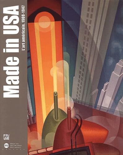 MADE IN USA: L'ART AMERICAIN, 1908-1947 Film, Art & Culture