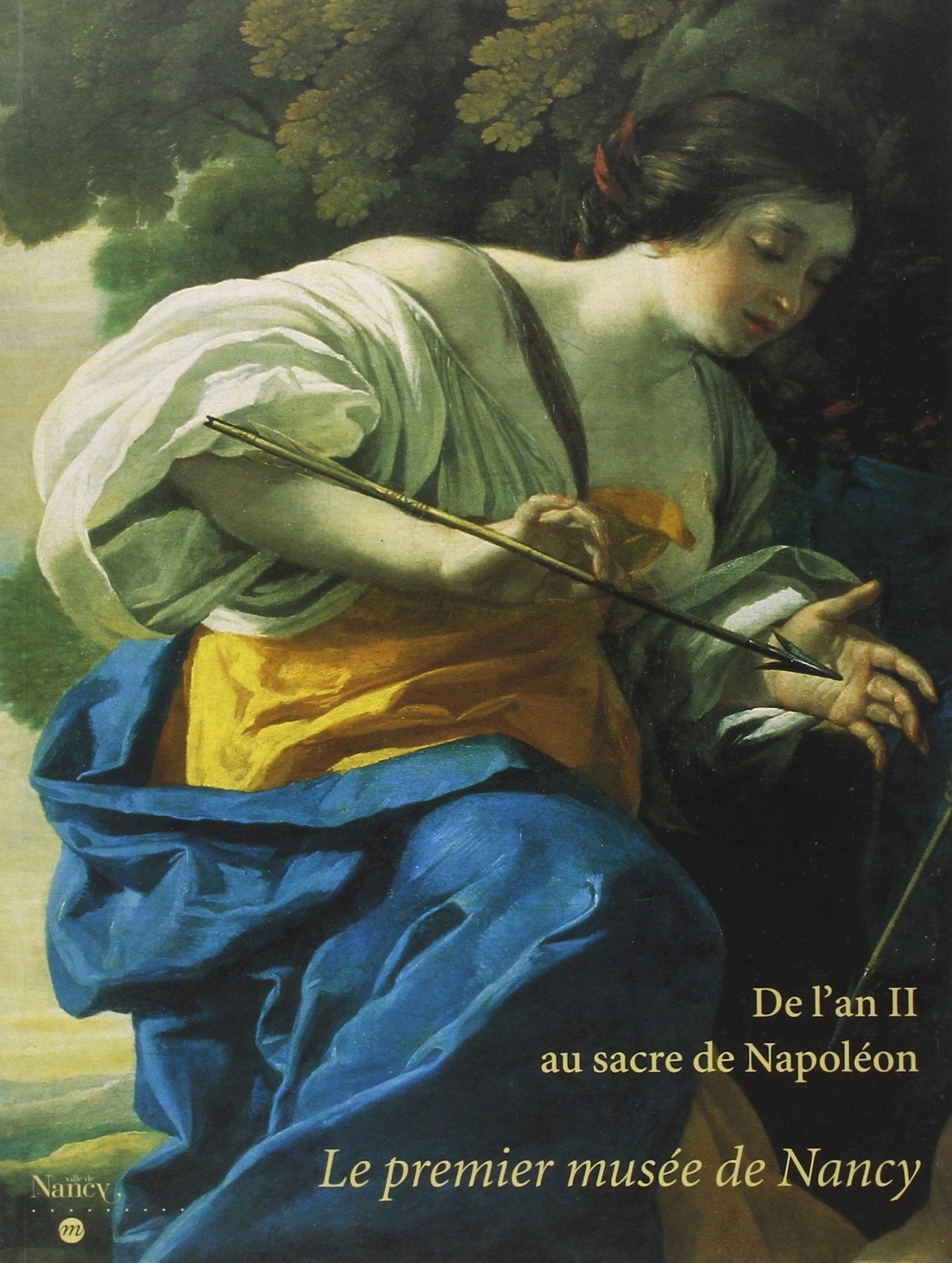 DE L'AN II AU SACRE NAPOLEON - LE PREMIER MUSEE DE NANCY book