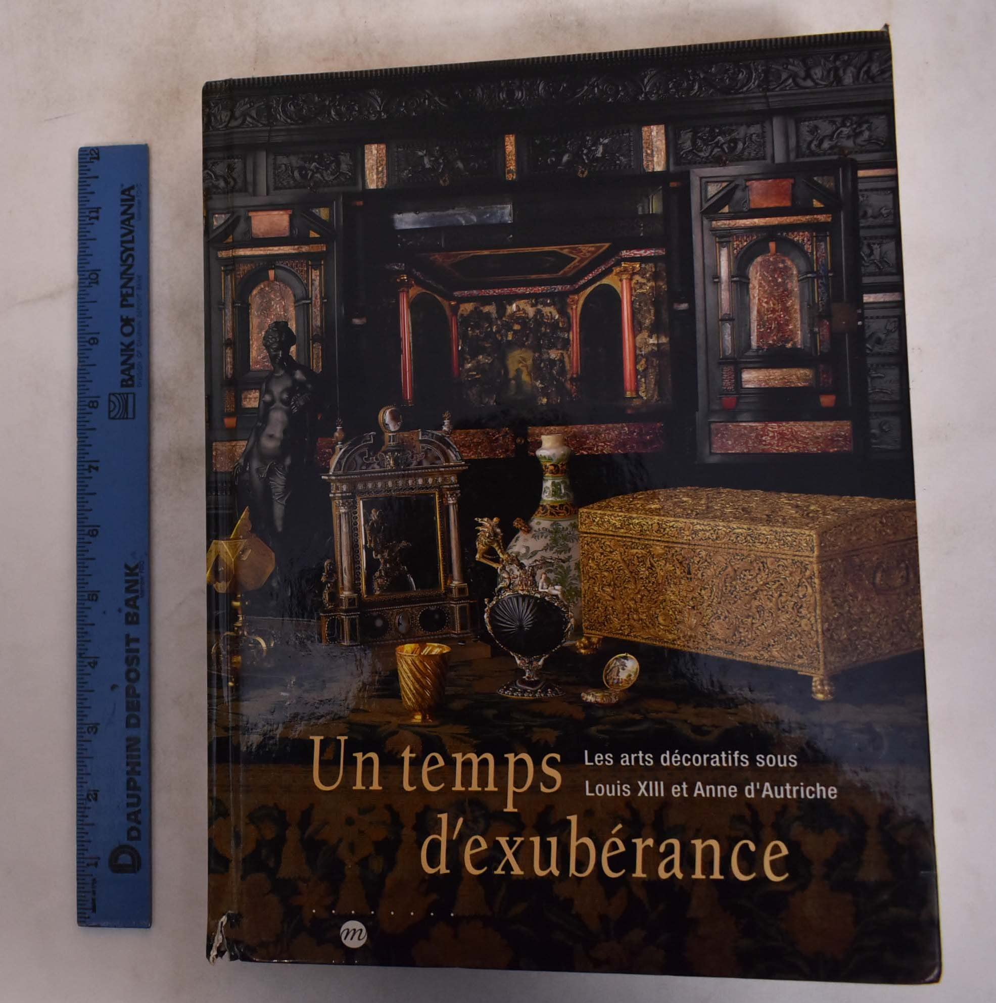 UN TEMPS D EXUBERANCE- ARTS DECORATIFS SOUS LOUIS XIII ET ANNE D'AUTRICHE Film, Art & Culture