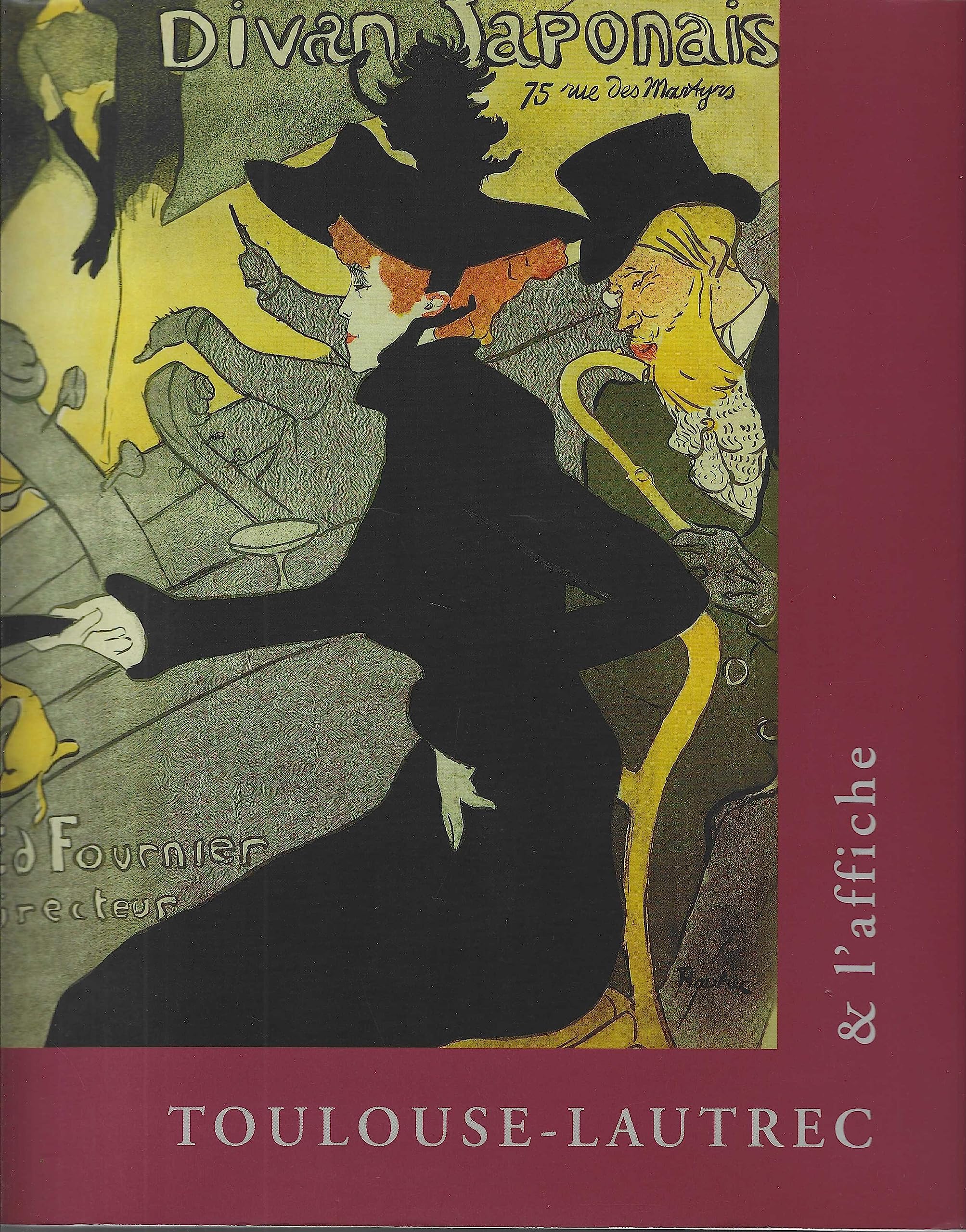 TOULOUSE LAUTREC ET L AFFICHE-FONDATION DINA VIERNY-MUSEE MAIL Film, Art & Culture