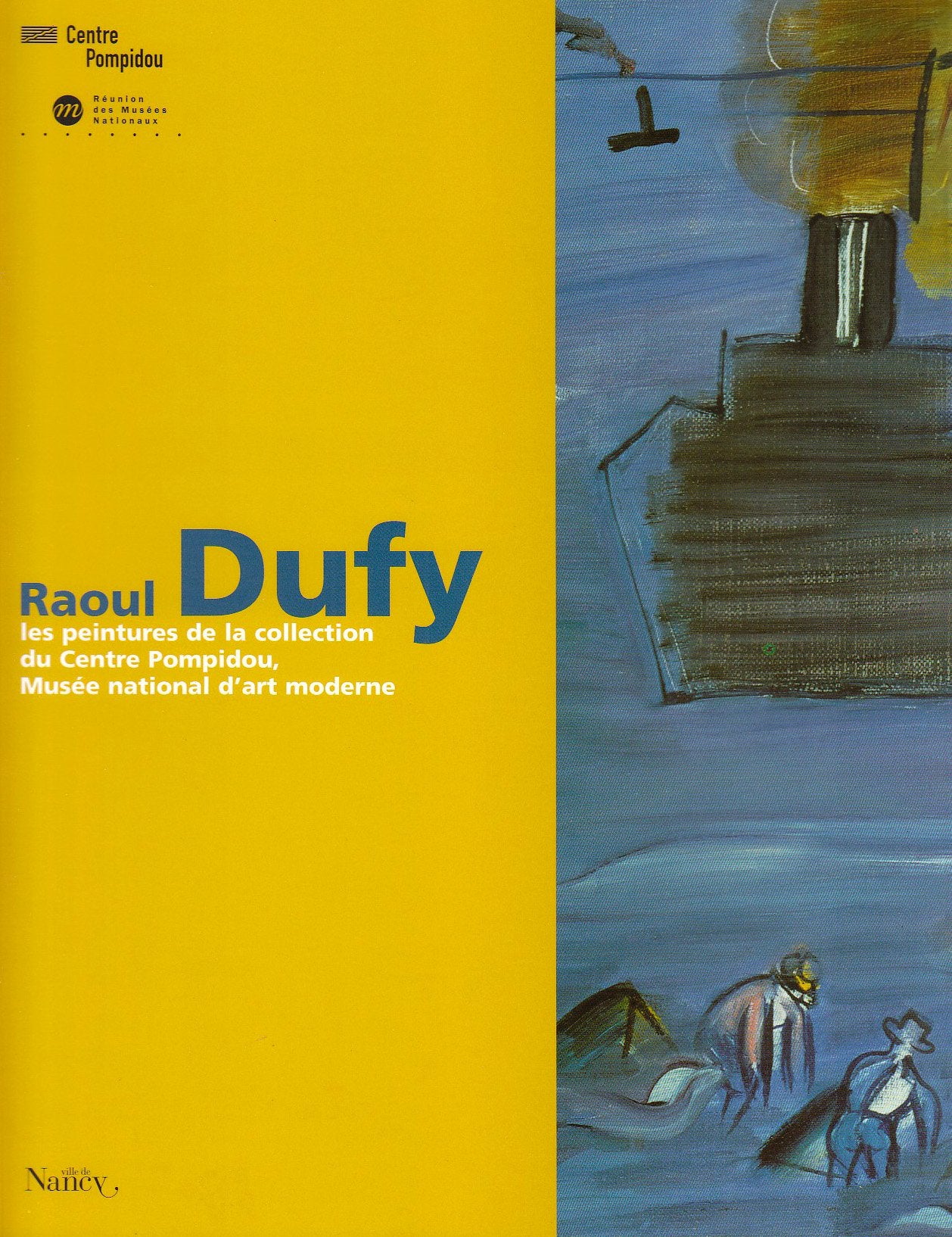 RAOUL DUFY- LES PEINTURES DE LA COLLECTION DU CENTRE POMPIDOU: MUSEE NATIONAL D ART MODERNE book