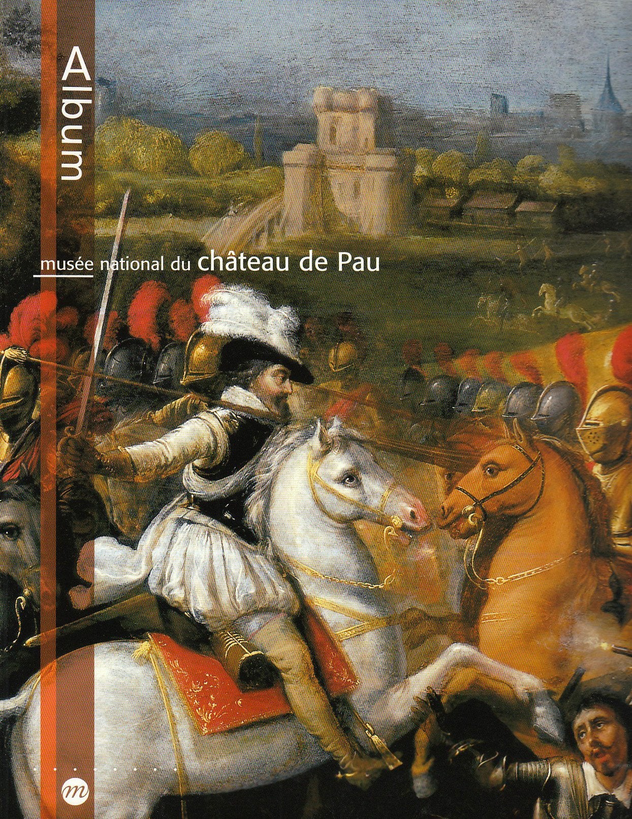 MUSEE NATIONAL DU CHATEAU DE PAU - ALBUM Film, Art & Culture