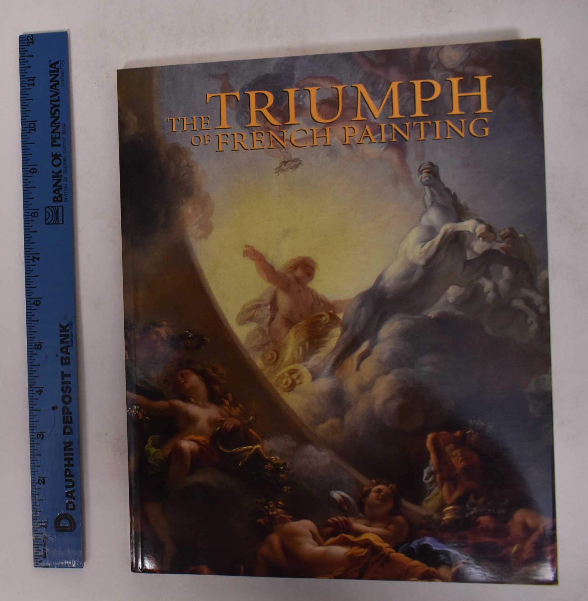 THE TRIUMPH OF FRENCH PAINTING (ANGLAIS) book