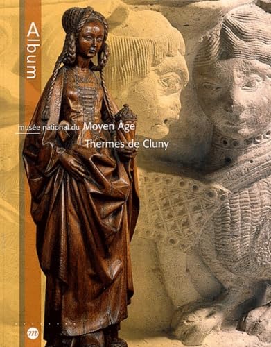 Musée national du Moyen Âge : Thermes de Cluny book