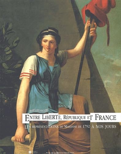 Entre liberté, république et France : Les Représentations de Marianne de 1792 à nos jours book