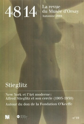 Quarante-huit-Quatorze, la revue du Musée d'Orsay, n° 19. Alfred Stieglitz book