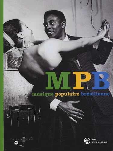 MPB MUSIQUE POPULAIRE BRESILIENNE book