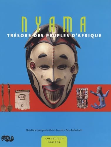 NYAMA - TRESORS DES PEUPLES D'AFRIQUE: Trésors des peuples d'Afrique Film, Art & Culture