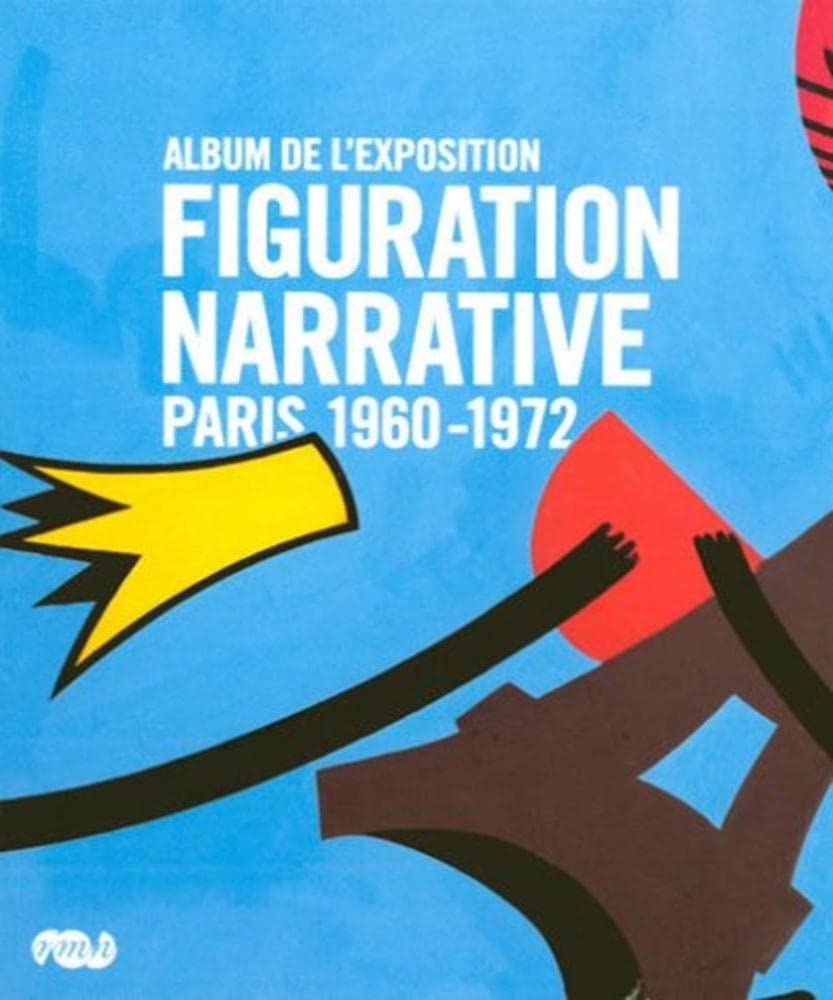 figuration narrative album: Paris 1960-1972 Books