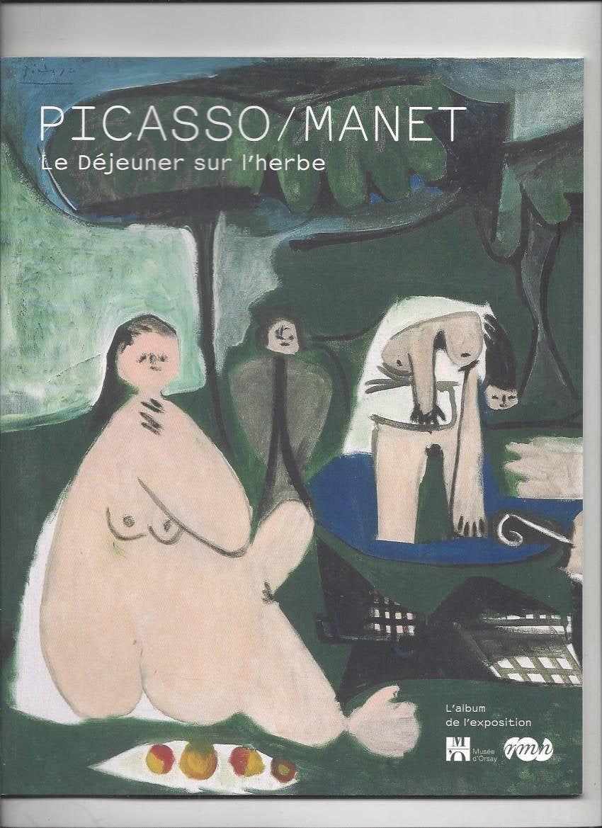 picasso/manet dejeuner s/herbe: L'album de l'exposition Books