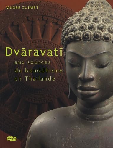 DVARAVATI AUX SOURCES DU BOUDDHISME EN THAILANDE: MUSEE GUIMET Film, Art & Culture