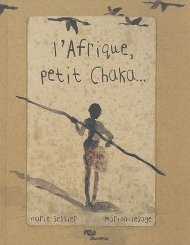L'AFRIQUE, PETIT CHAKA... Film, Art & Culture