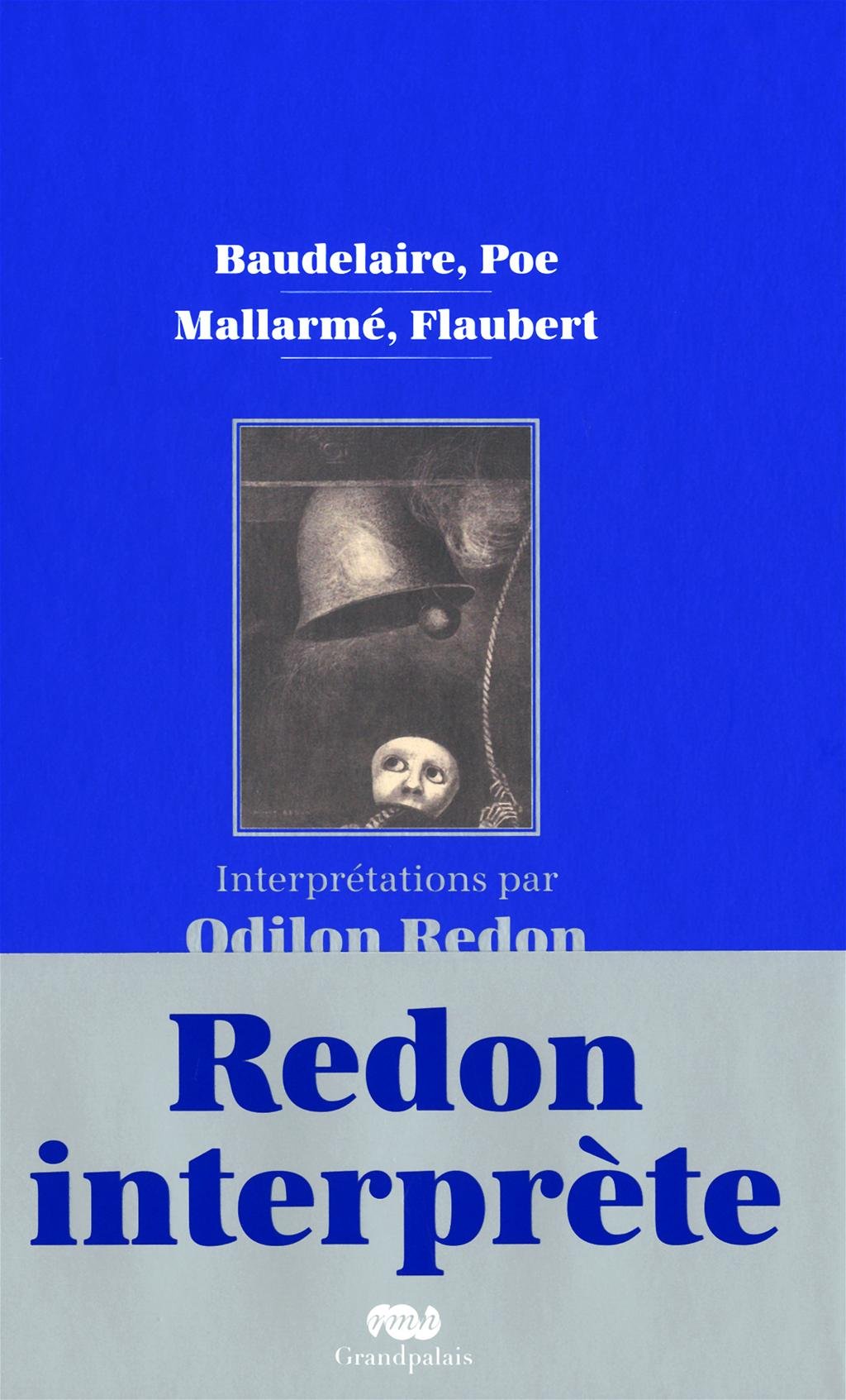 BAUDELAIRE POE MALLARME FLAUBERT: INTERPRETATIONS PAR ODILE REDON Film, Art & Culture