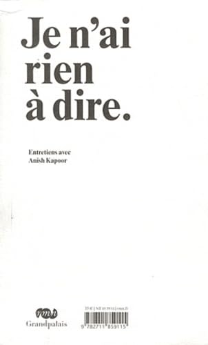 Je n'ai rien à dire: Entretiens avec Anish Kapoor book