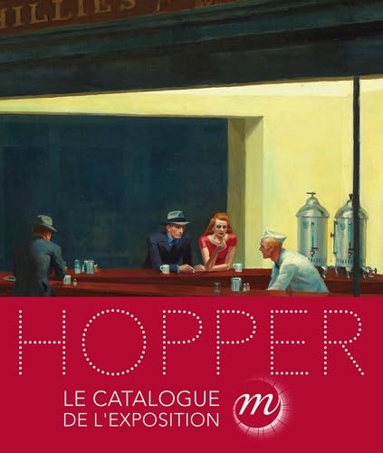 CATALOGUE HOPPER 1882-1967: Catalogue de l'exposition au Grand Palais du 10 octobre 2012 au 28 janvier 2013 Film, Art & Culture