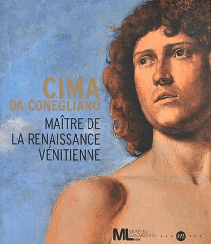 CIMA DA CONEGLIANO - CATALOGUE: MAITRE DE LA RENAISSANCE VENITIENNE Film, Art & Culture