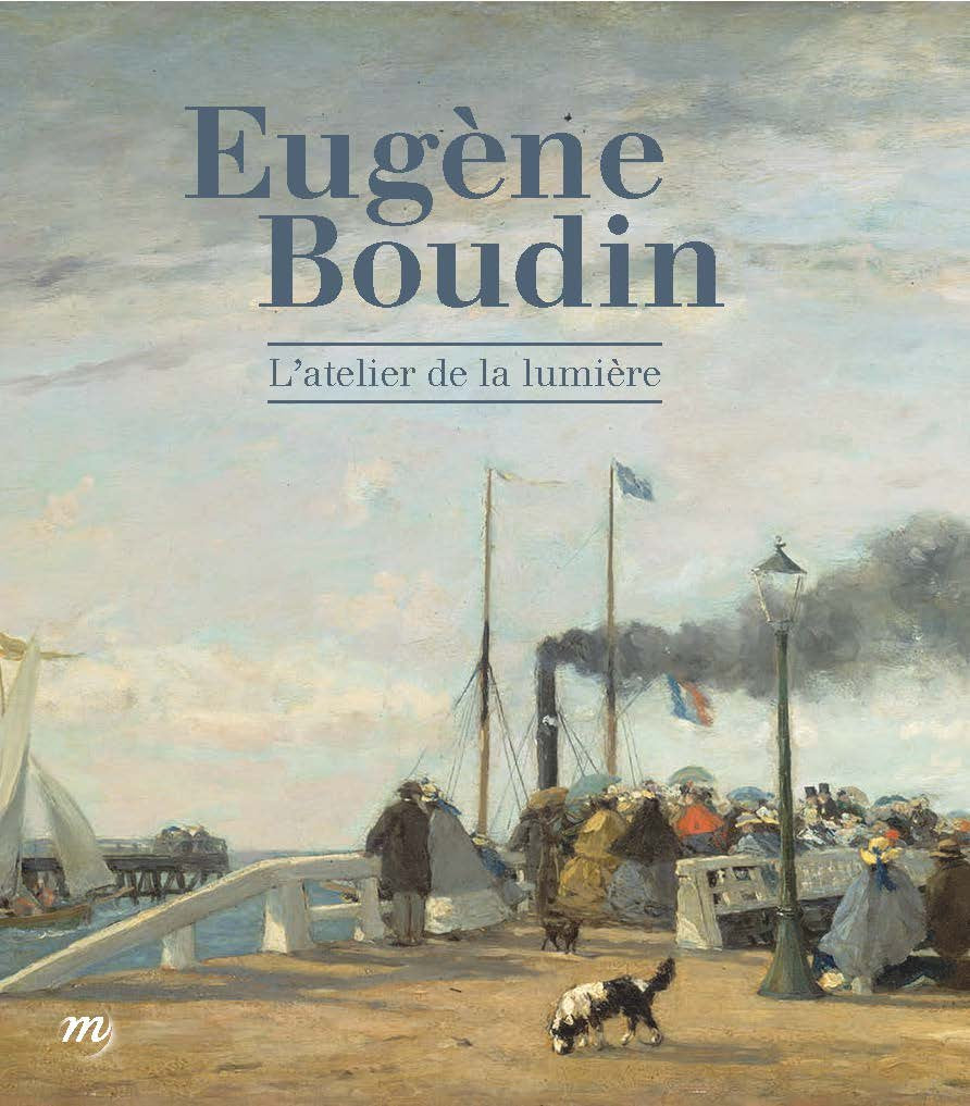 EUGENE BOUDIN - L'ATELIER DE LA LUMIERE: L'atelier de lumière Film, Art & Culture