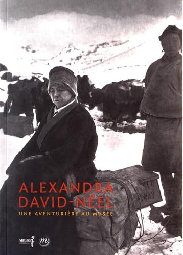 alexandra david neel: UNE AVENTURIERE AU MUSEE Film, Art & Culture