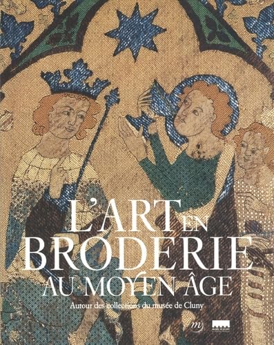 l'art en broderie au moyen âge book