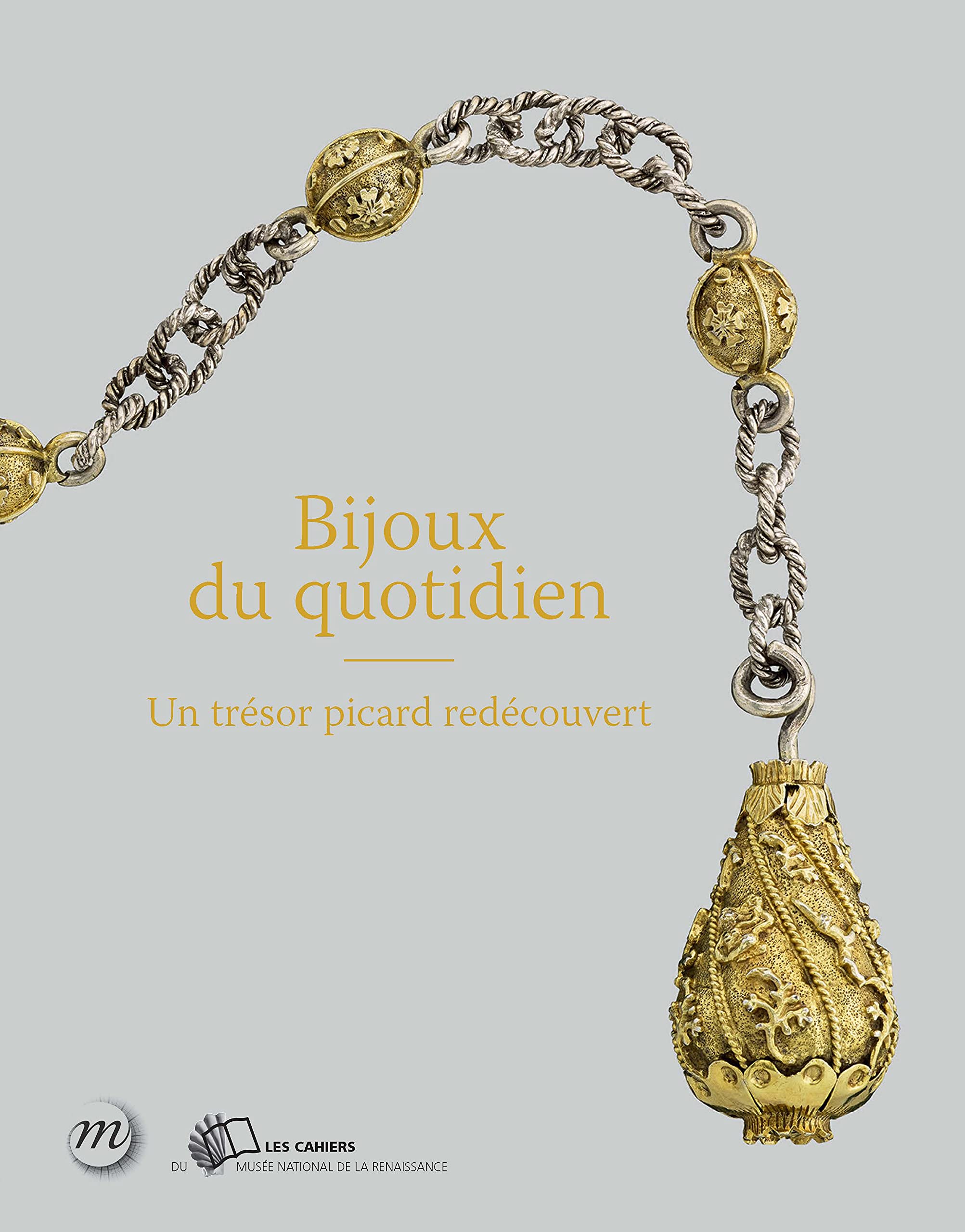 BIJOUX DU QUOTIDIEN UN TRESOR PICARD REDECOUVERT book