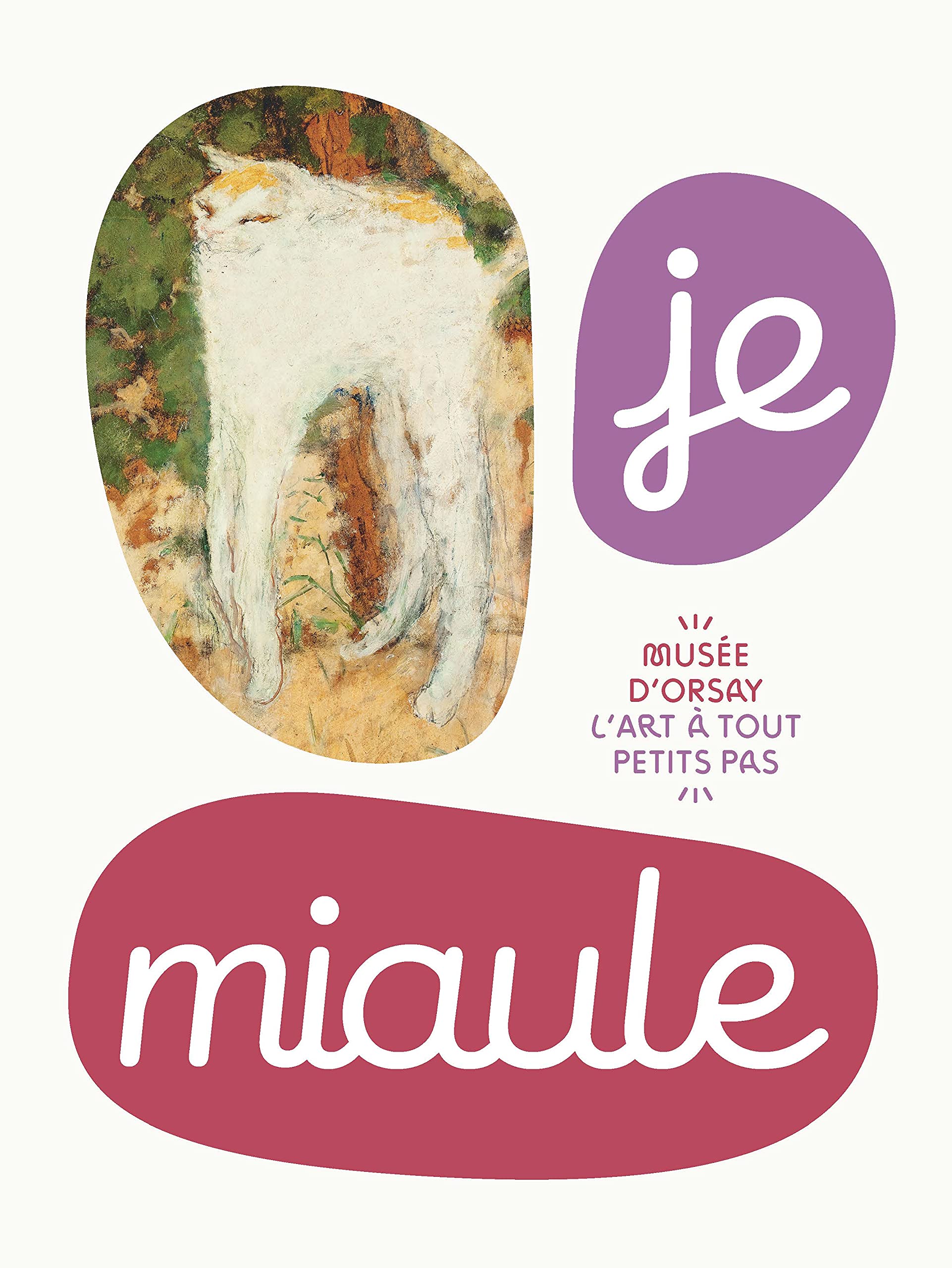 JE MIAULE / COLLECTION : L'ART À TOUT PETITS PAS Film, Art & Culture