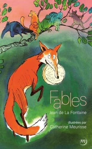LES FABLES DE LA FONTAINE ILLUSTREES PAR CATHERINE MEURISSE Fairy Tales & Legends